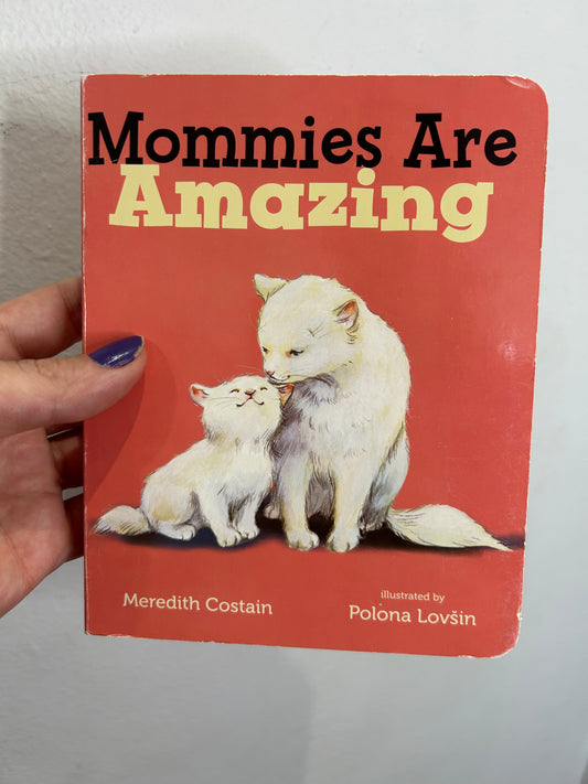 Mommies are Amazing