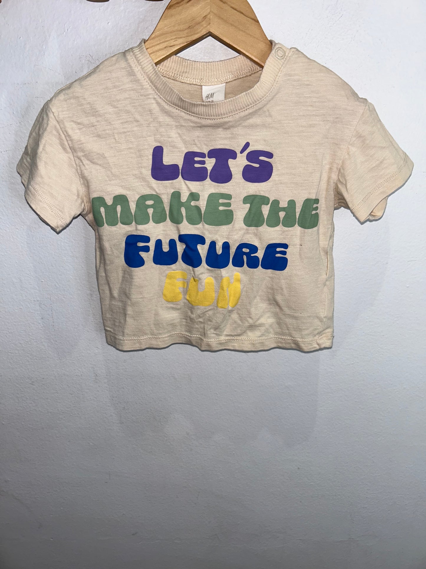 Lets make the future fun tee 6-9m