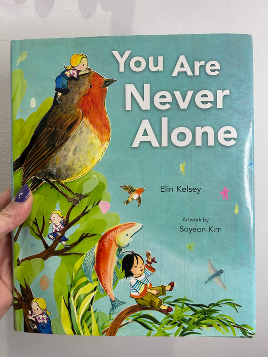You Are Never Alone