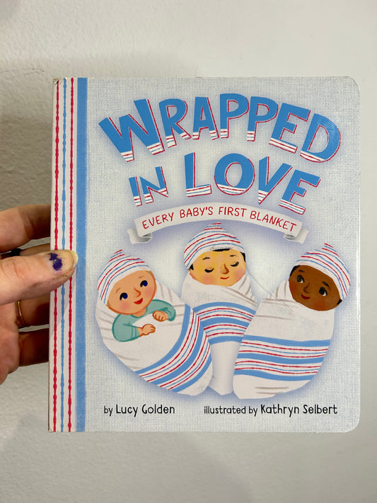 Wrapped in Love - Every Baby's First Blanket