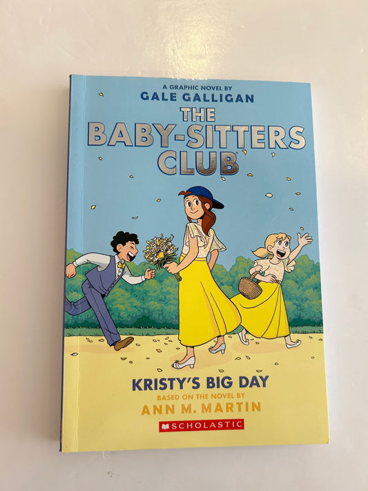 Babysitter's Club - Kristys Big Day