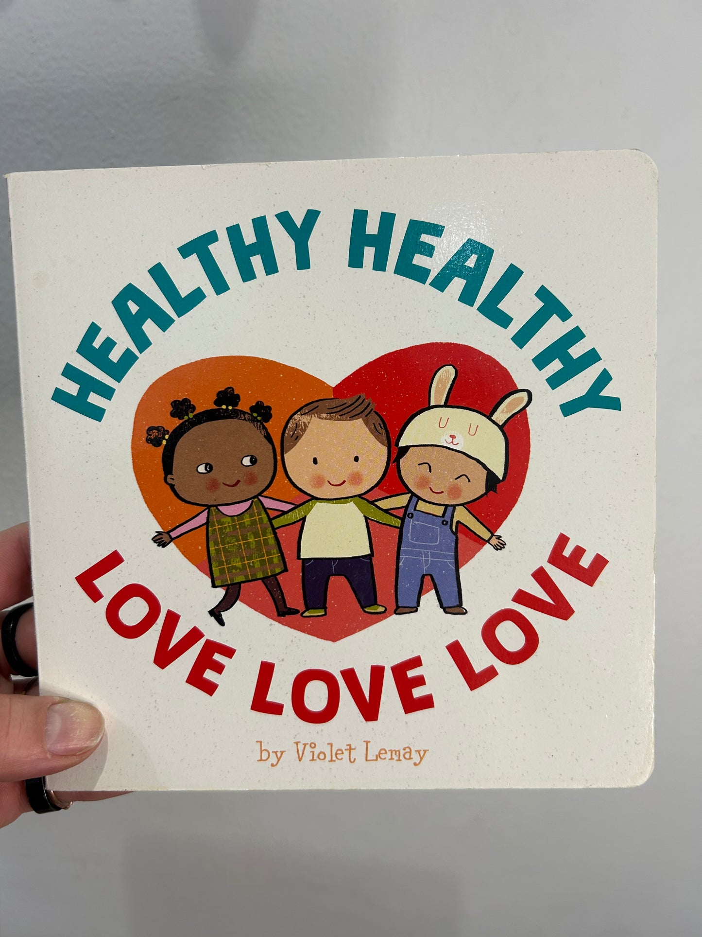 Healthy Healthy Love Love Love