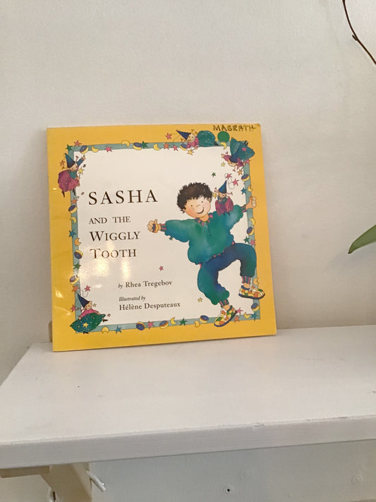Sasha and the Wiggley Tooth softcover
