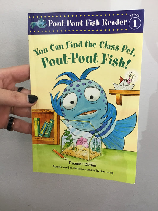 You can find the class pet, Pout-Pout Fish