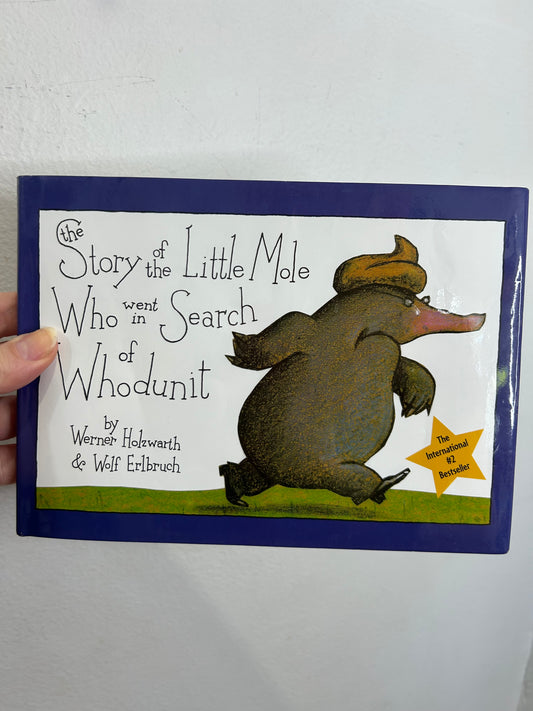 The Story of the little mole who went in search of whodunit