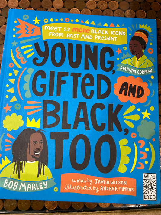 Young, Gifted and Black Too