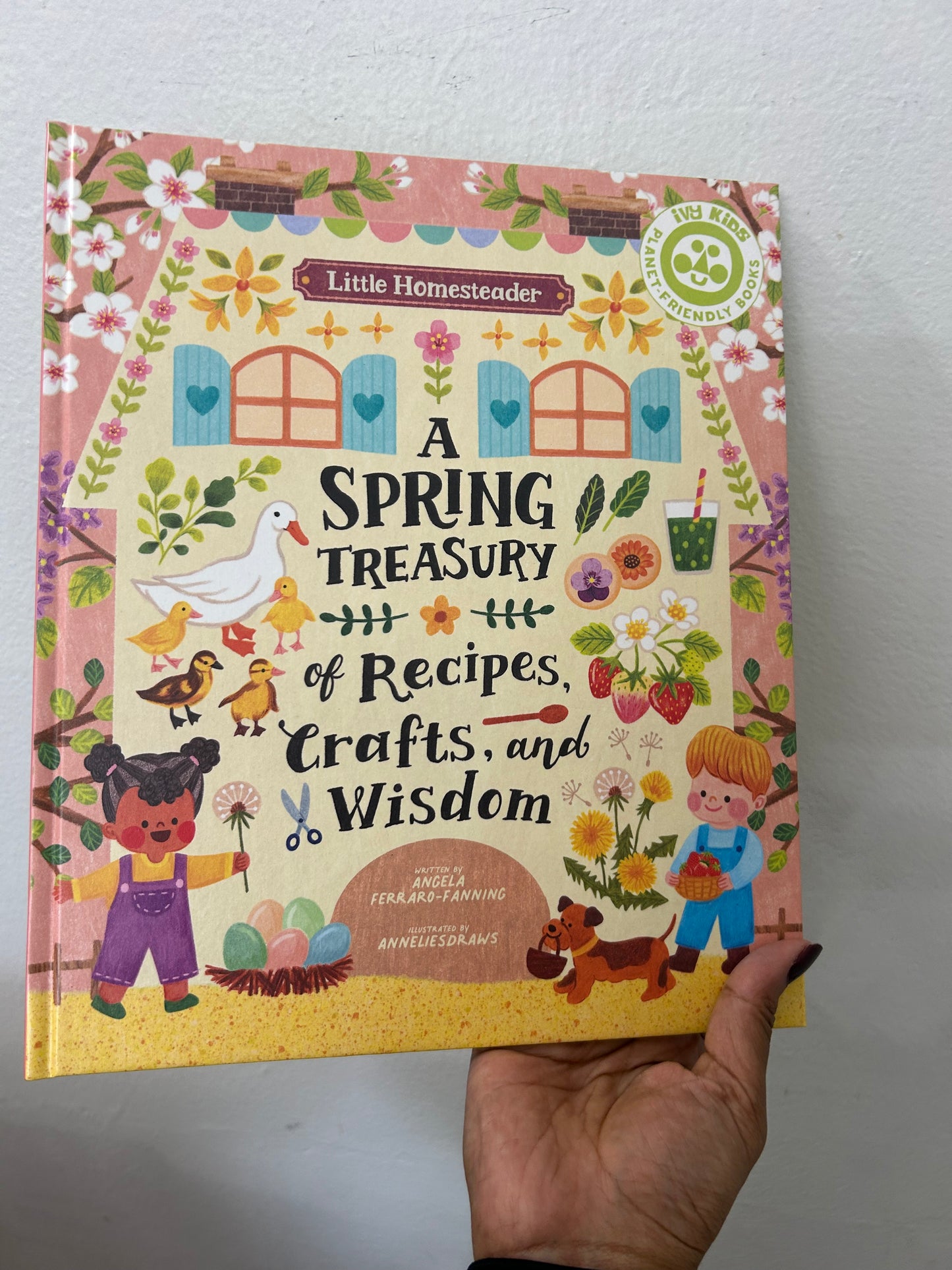 A Spring Treasury of Recipes, Crafts and Wisdom