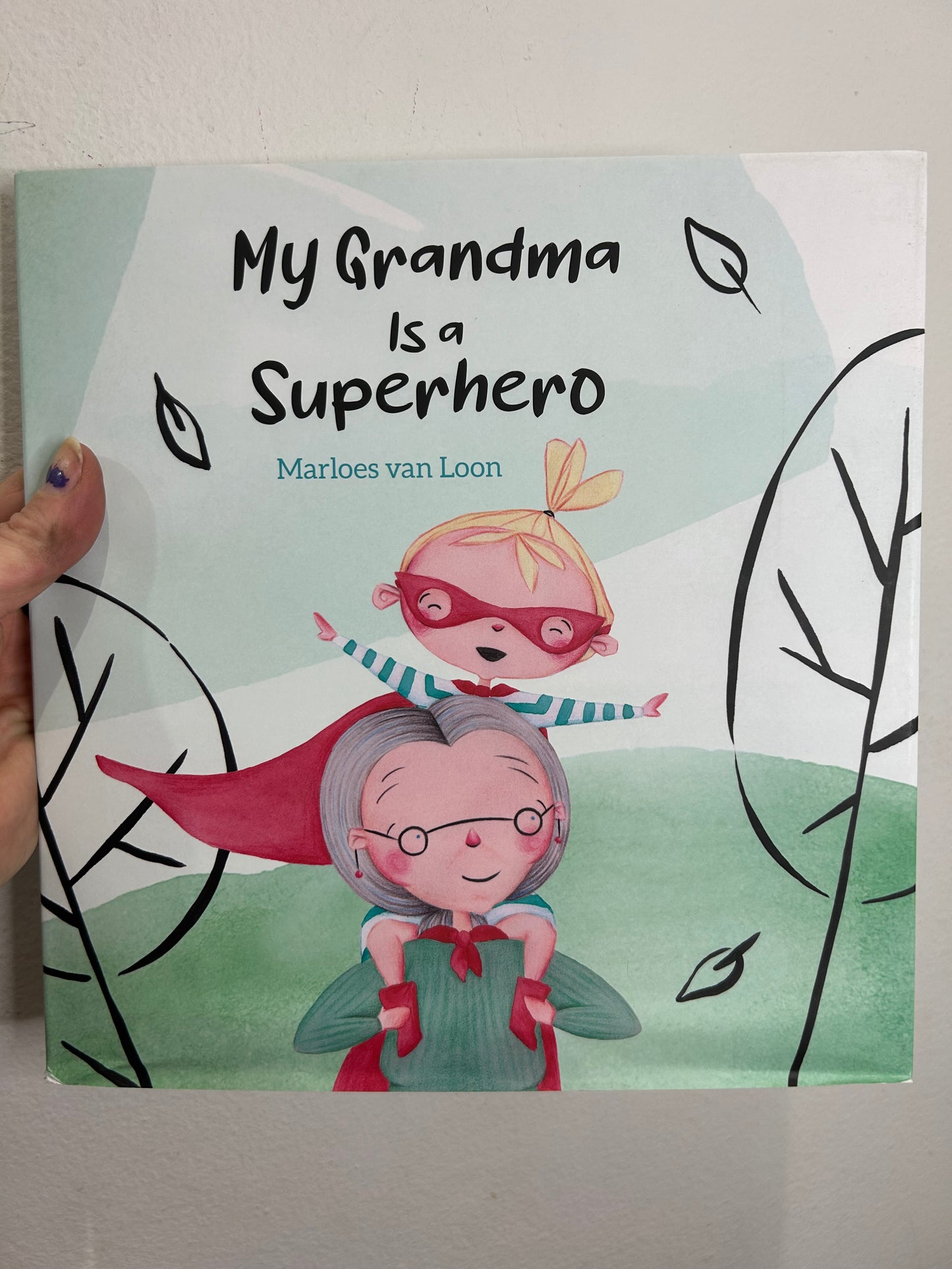 My grandma is a superhero