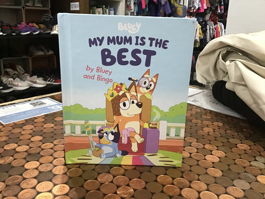 Bluey book - My Mom Is the Best