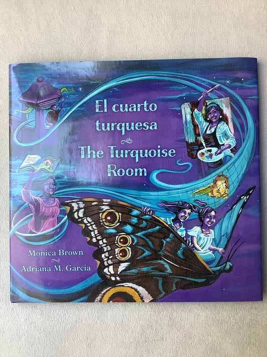 The Turqoise Room (Billingual) by monica brown